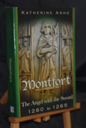 Montfort The Angel with the Sword: 1260 to 1265: Volume 4