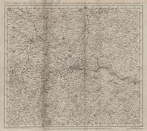A new and correct map of the countries upwards of twenty miles round London, drawn from modern su...