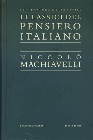 I classici del pensiero italiano. Niccolò Machiavelli