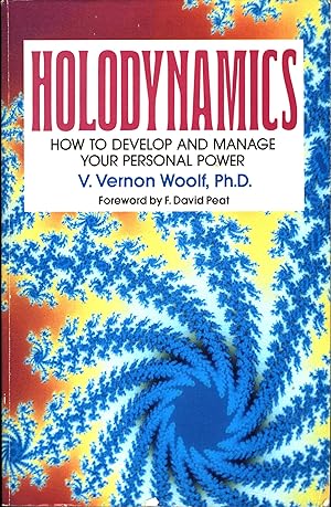 Holodynamics / How to Develop and Manage Your Personal Power (SIGNED)