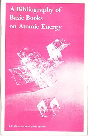 A Bibliography of Basic Books on Atomic Energy