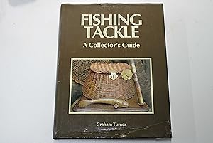 Fishing Tackle. A Collector's Guide