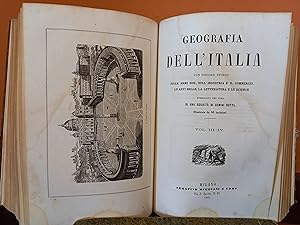 Geografia dell'Italia:con discorsi storici sulle armi sue, sull'industria e il commercio, le arti...