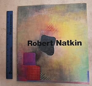 Robert Natkin: Recent Paintings from the Hitchcock Series *signed by artist*