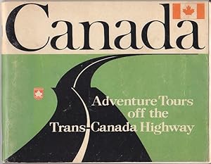 Canada Adventure Tours Off the Trans-Canada Highway