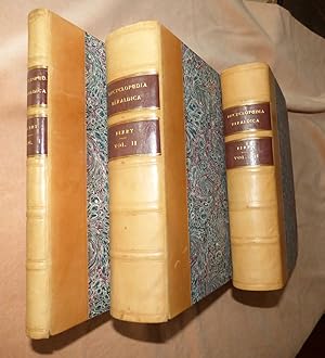 ENCYCLOPOEDIA HERALDICA or COMPLETE DICTIONARY OF HERALDRY. [Three Volumes encyclopedia encyclopa...