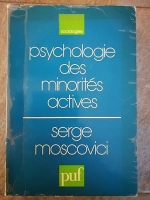 Psychologie des minorités actives 1979 - MOSCOVICI Serge - Social Groupes minoritaires Activisme ...