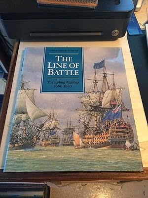 The Line of Battle: The Sailing Warship, 1650-1840 (Conway's History of the Ship)