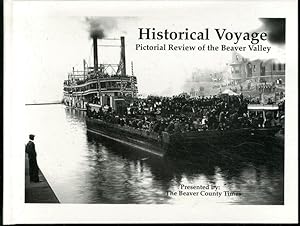 Historical Voyage: Pictorial Review of the Beaver Valley