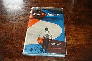 Skiing the Americas (signed first printing) From Banff to Buenos Aires