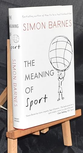 The Meaning of Sport. First Printing. Signed by Author.