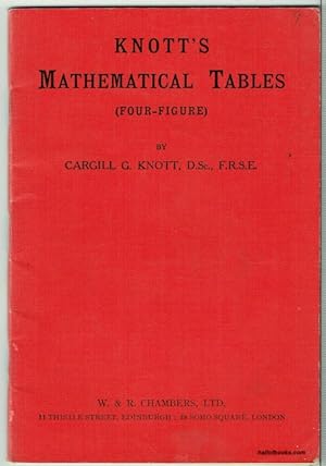 Knott's Mathematical Tables (Four-Figures)