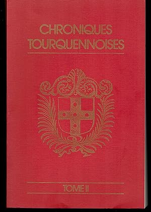Histoire de l'Hôtel de Ville de Tourcoing. Chroniques Tourquennoises Tome II.
