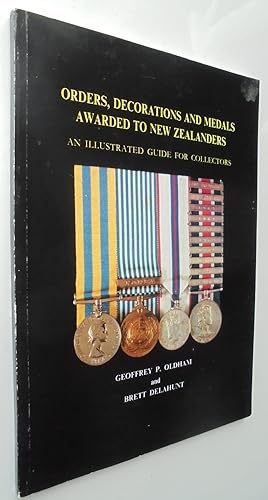 Orders, decorations, and medals awarded to New Zealanders: An illustrated guide for collectors