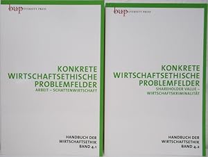 Konkrete wirtschaftsethische Problemfelder. Handbuch der Wirtschaftsethik Band 4.1 : Arbeit - Sch...