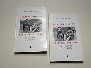Alphonse Daudet, Frédéric Mistral; la Provence et le Félibrige