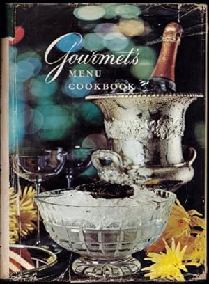 Gourmet's Menu Cookbook. A Collection of Epicurean Menus and Recipes. 1963.
