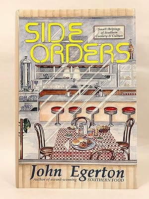 Side Orders Small Helpings of Southern Cookery & Culture