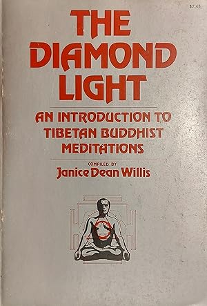 The Diamond Light: An Introduction To Tibetan Buddhist Meditations