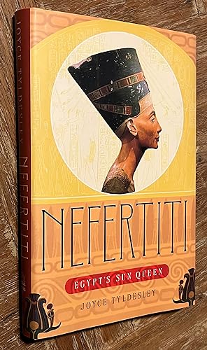 Nefertiti; Egypt's Sun Queen
