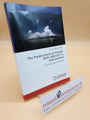 The Predicament of People With Albinism in Sukumaland: An Anthropological Perspective