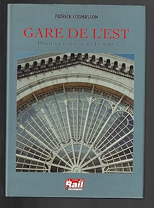 Gare de l'Est: Porte ouverte sur l'Europe (French Edition)