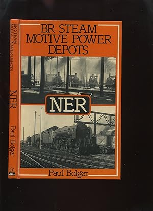 BR Steam Motive Power Depots: NER