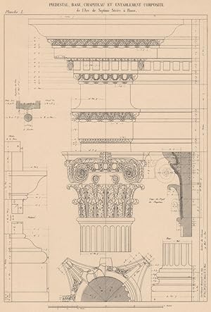 Composite: Pedestal, Base, Capital and Entablature (Arch of Septimius Severus : Rome)
