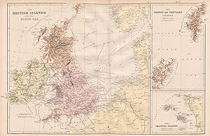 The British Islands and the North sea; Inset maps of The Orkney and Shetland Islands; The channel...