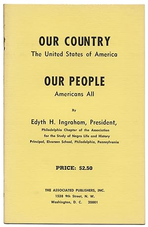 Our Country, The United States of America, Our People, Americans All. [cover title]