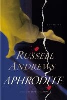 Andrews, Russell | Aphrodite | Unsigned First Edition Copy