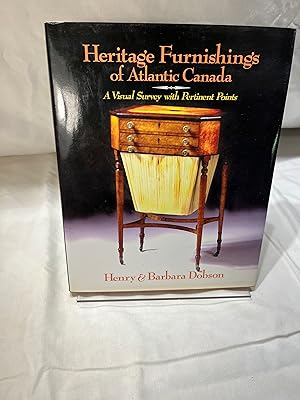 Heritage Furnishings of Atlantic Canada: A Visual Survey With Pertinent Points