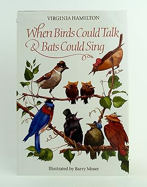 When Birds Could Talk & Bats Could Sing