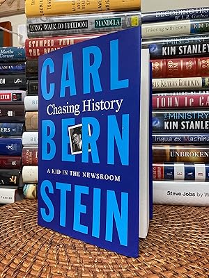 Chasing History: A Kid in the Newsroom (Signed First Printing)