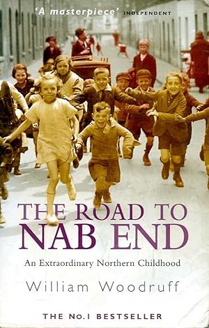 The Road to NAB End: An Extraordinary Northern Childhood
