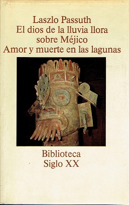 El dios de la lluvia lora sobre méjico. Amor y muerte en las lagunas