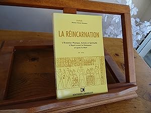 La Réincarnation L'Evolution Physique, Astrale et Spirituelle L'Esprit avant la Naissance et aprè...
