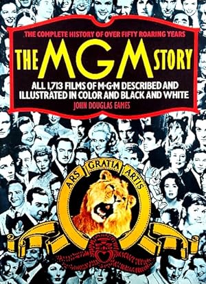 The MGM Story: The Complete History of Fifty Roaring Years