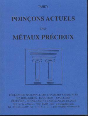POINÇONS ACTUELS DES MÉTAUX PRÉCIEUX (2ème édition)