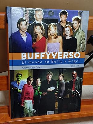 BUFFYVERSO (vol 1) :El mundo de Buffy y Angel