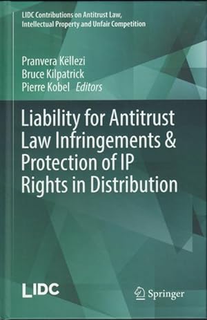 Liability for Antitrust Law Infringements & Protection of IP Rights in Distribution.