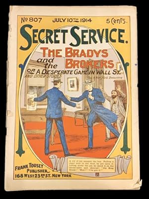 Secret Service: Old and Young King Brady, Detectives, No. 807, The Bradys and the Brokers, or A D...