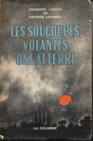 LES SOUCOUPES VOLANTES ONT ATERRI.