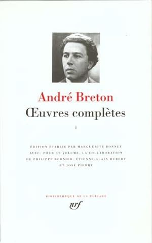Oeuvres complètes / André Breton . 1. Oeuvres complètes