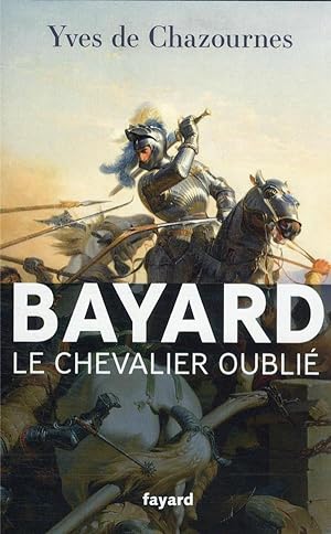 Bayard, le chevalier oublié