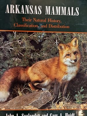 Arkansas Mammals : Their Natural History, Classification, and Distribution
