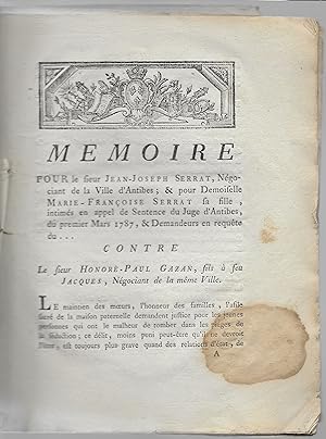 Mémoire pour le sieur Serrat de la ville d'Antibes ? du 1er mars 1787 ?