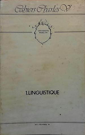 Cahiers Charles V N° 1 : Linguistique. Février 1979.