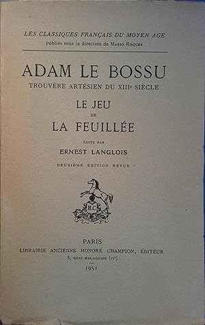 Le jeu de la feuillée, édité par Ernest Langlois.
