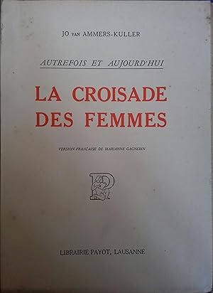 La croisade des femmes.